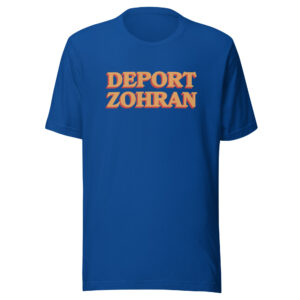Deport Zohran T-shirt